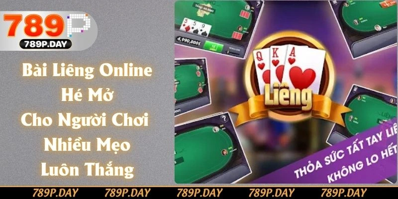 Bài Liêng Online - Hé Mở Cho Người Chơi Nhiều Mẹo Luôn Thắng