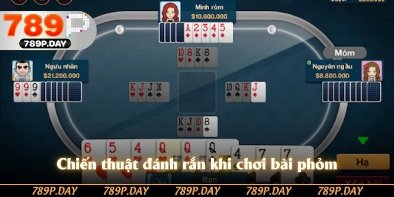 Chiến thuật đánh rắn khi chơi bài phỏm Chiến thuật đánh rắn khi chơi bài phỏm