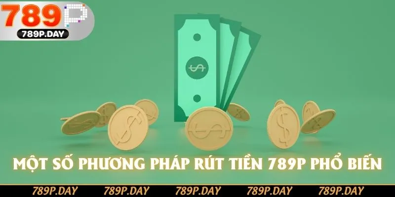 Phương pháp liên hệ khi rút tiền 789P thất bại Phương pháp liên hệ khi rút tiền 789P thất bại
