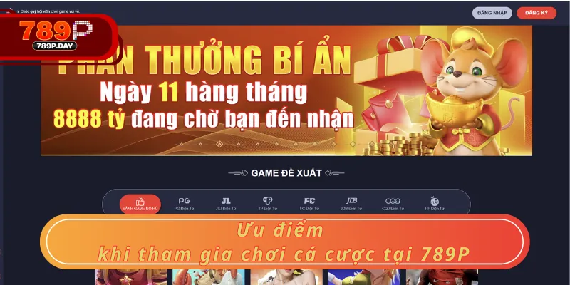 Ưu điểm khi tham gia chơi cá cược tại 789P Ưu điểm khi tham gia chơi cá cược tại 789P